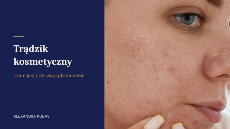 Trądzik kosmetyczny - zmiany na skórze twarzy
